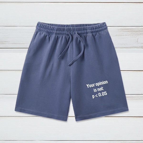 Your Opinion is Not P<0.05 Geeky Washed Shorts