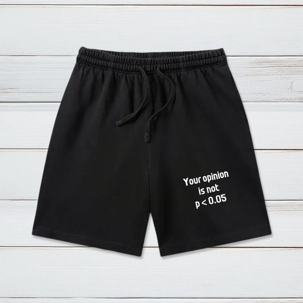 Your Opinion is Not P<0.05 Geeky Washed Shorts