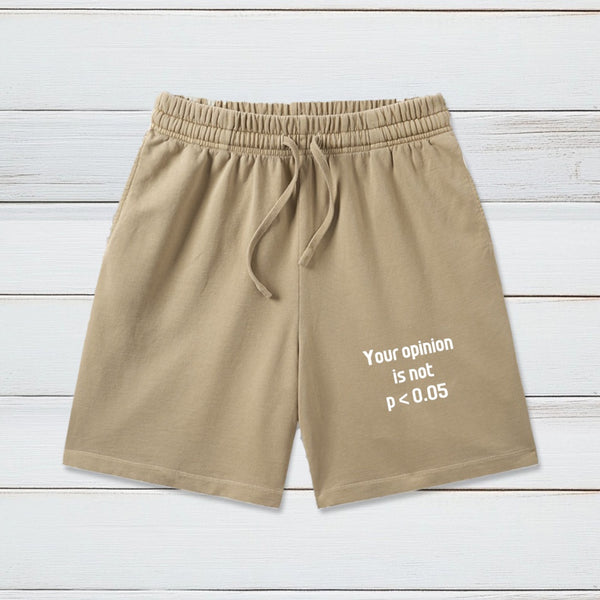 Your Opinion is Not P<0.05 Geeky Washed Shorts