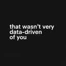 That Wasn't Very Data Driven Of You Geeky Washed Shorts