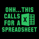 Ohh...This Calls for a Spreadsheet Inkestyle T-Shirt