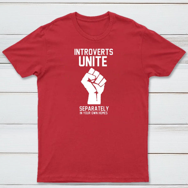Introverts Unite T-Shirt