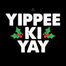 Yippee Ki Yay T-Shirt