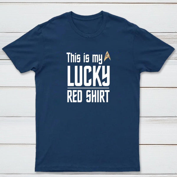 The Original Series This Is My Lucky Red Shirt T-Shirt