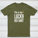 The Original Series This Is My Lucky Red Shirt T-Shirt