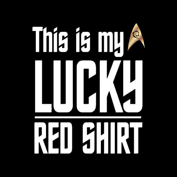 The Original Series This Is My Lucky Red Shirt T-Shirt