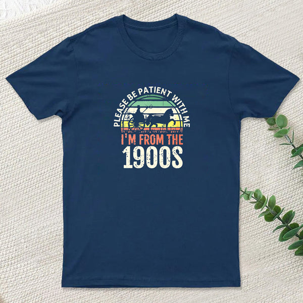 Please Be Patient With Me I'm From The 1900s InkeStyle T-Shirt