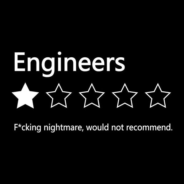 Engineers Would not Recommend InkeStyle T-Shirt