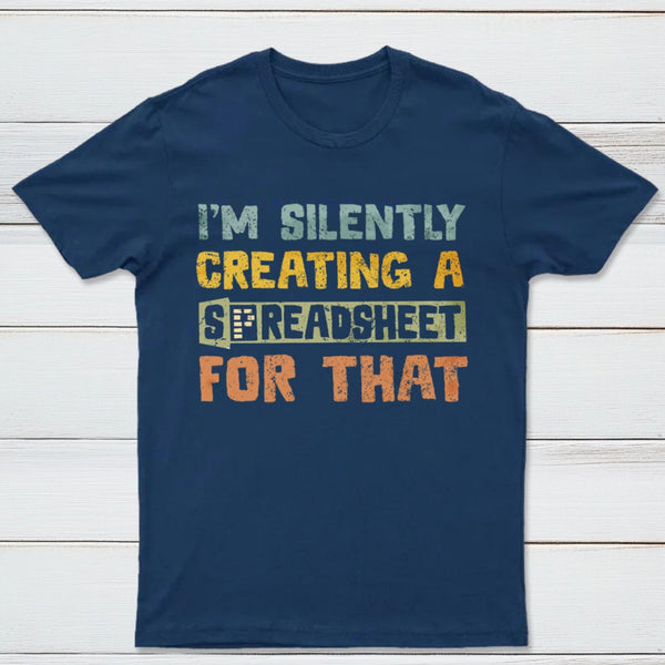 I'm Creating a Spreadsheet For That Geek T-Shirt