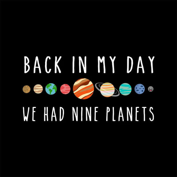 We Had Nine Planets T-Shirt