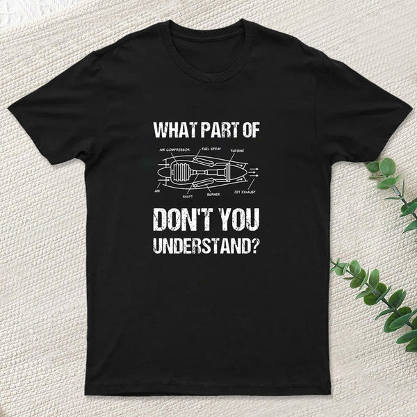 What Part Of Don't You Understand Geek T-Shirt
