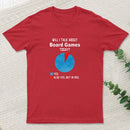 Will I Talk About Board Games Today Nerd T-Shirt
