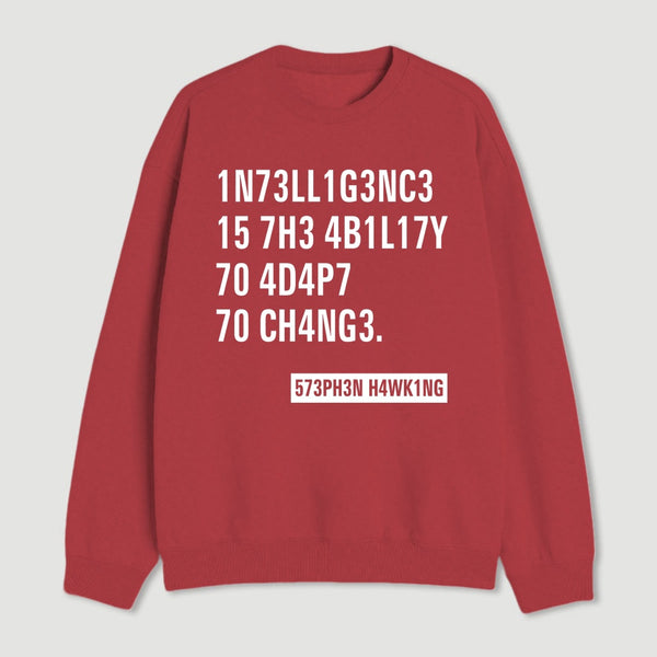 Intelligence Stephen Hawking Science Nerd Sweatshirt