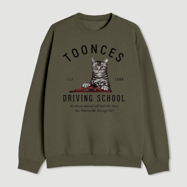 Toonces Driving School Est 1989 Sweatshirt