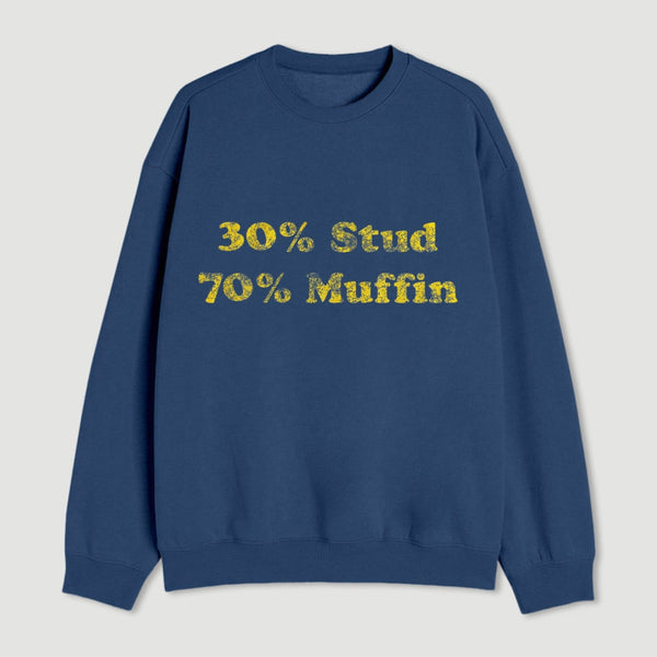 30 Stud 70 Muffin Sweatshirt