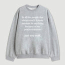 Procrastination Just Wait Sweatshirt