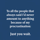 Procrastination Just Inkestyle Hoodie