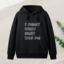 I Forget What Eight Was For Inkestyle Hoodie