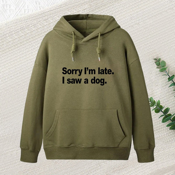 Sorry I'M Late I Saw A Dog Inkestyle Hoodie