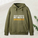 English Is Important But Math Is Importanter Inkestyle Hoodie