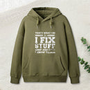 That'S What I Do I Fix Stuff And I Know Things Inkestyle Hoodie
