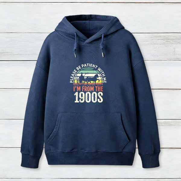 Please Be Patient With Me I'M From The 1900S Inkestyle Hoodie