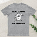 For Nonsense Geek T-Shirt
