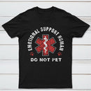 Emotional Support Human T-Shirt