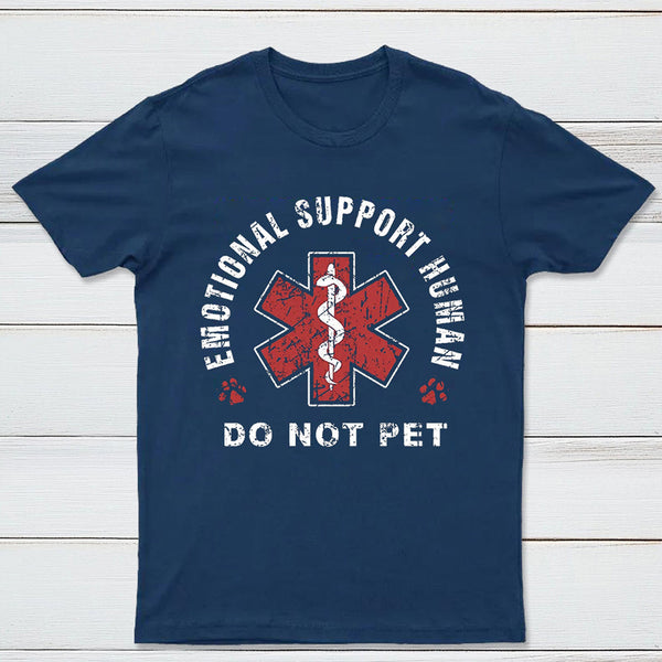 Emotional Support Human T-Shirt