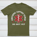Emotional Support Human T-Shirt