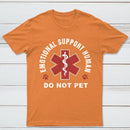 Emotional Support Human T-Shirt