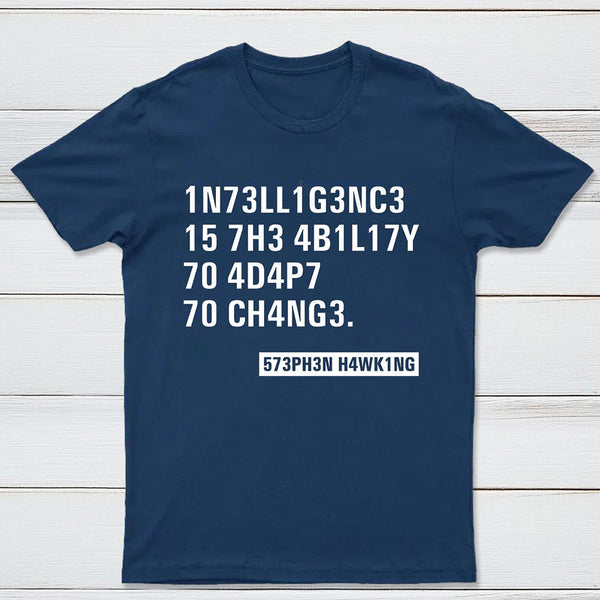 Intelligence - Stephen Hawking Science Nerd T-Shirt