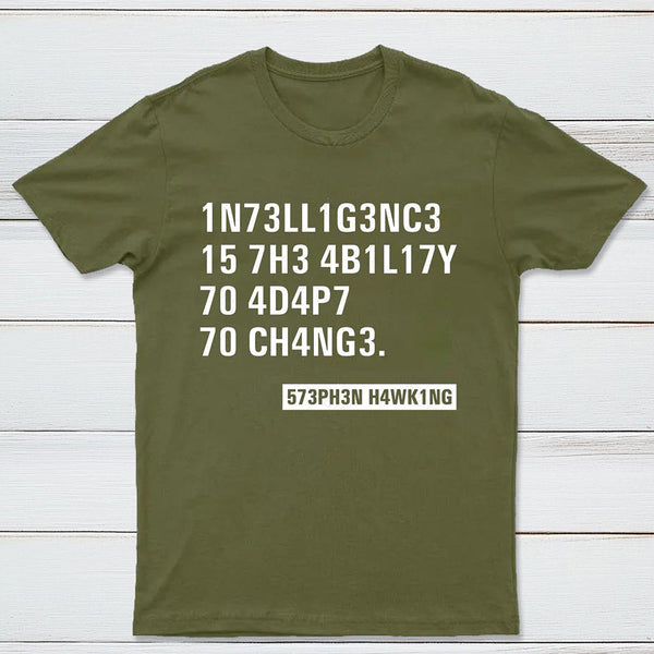 Intelligence - Stephen Hawking Science Nerd T-Shirt