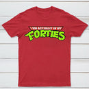 I Am Actually In My Forties T-Shirt