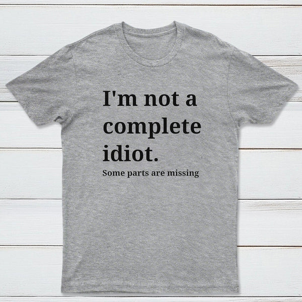 Funny Idiot T-Shirt