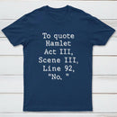 To Quote Hamlet InkeStyle T-Shirt