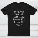 To Quote Hamlet InkeStyle T-Shirt