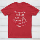 To Quote Hamlet InkeStyle T-Shirt