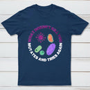 What doesn't kill you mutates and tries again InkeStyle T-Shirt