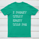 I Foget What Eight Was For Inkestyle T-Shirt