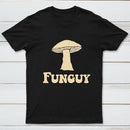 Fungi Fun Guy Funny Geek Nerd T-Shirt