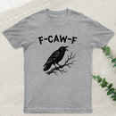 F-Caw-F Geek T-Shirt