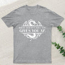 What Doesnt Kill You Give You Experience T-Shirt