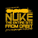 I Say We Nuke The Entire Site From Orbit InkeStyle T-Shirt