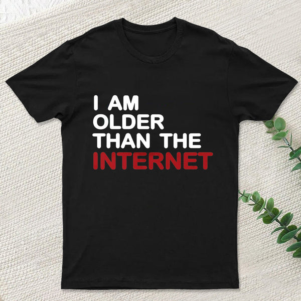 I Am Older Than The Internet InkeStyle T-Shirt