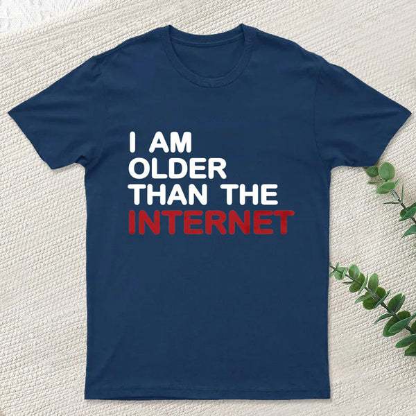 I Am Older Than The Internet InkeStyle T-Shirt
