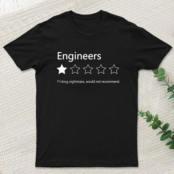 Engineers Would not Recommend InkeStyle T-Shirt