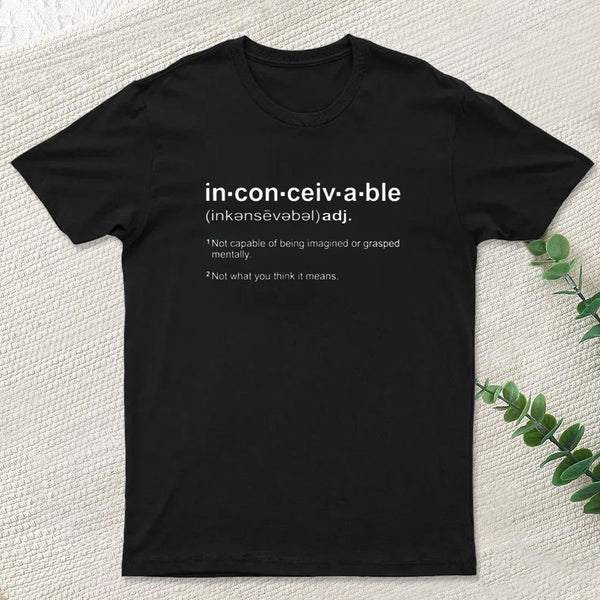 Inconceivable Definition Geek T-Shirt