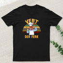 Vert Der Ferk Geek T-Shirt