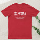 Talk To Myself T-shirt